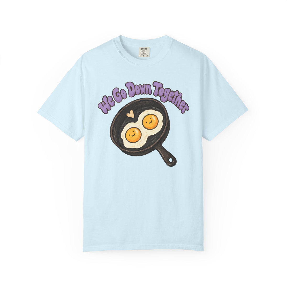 ''We Go Down Together'' besties t-shirt