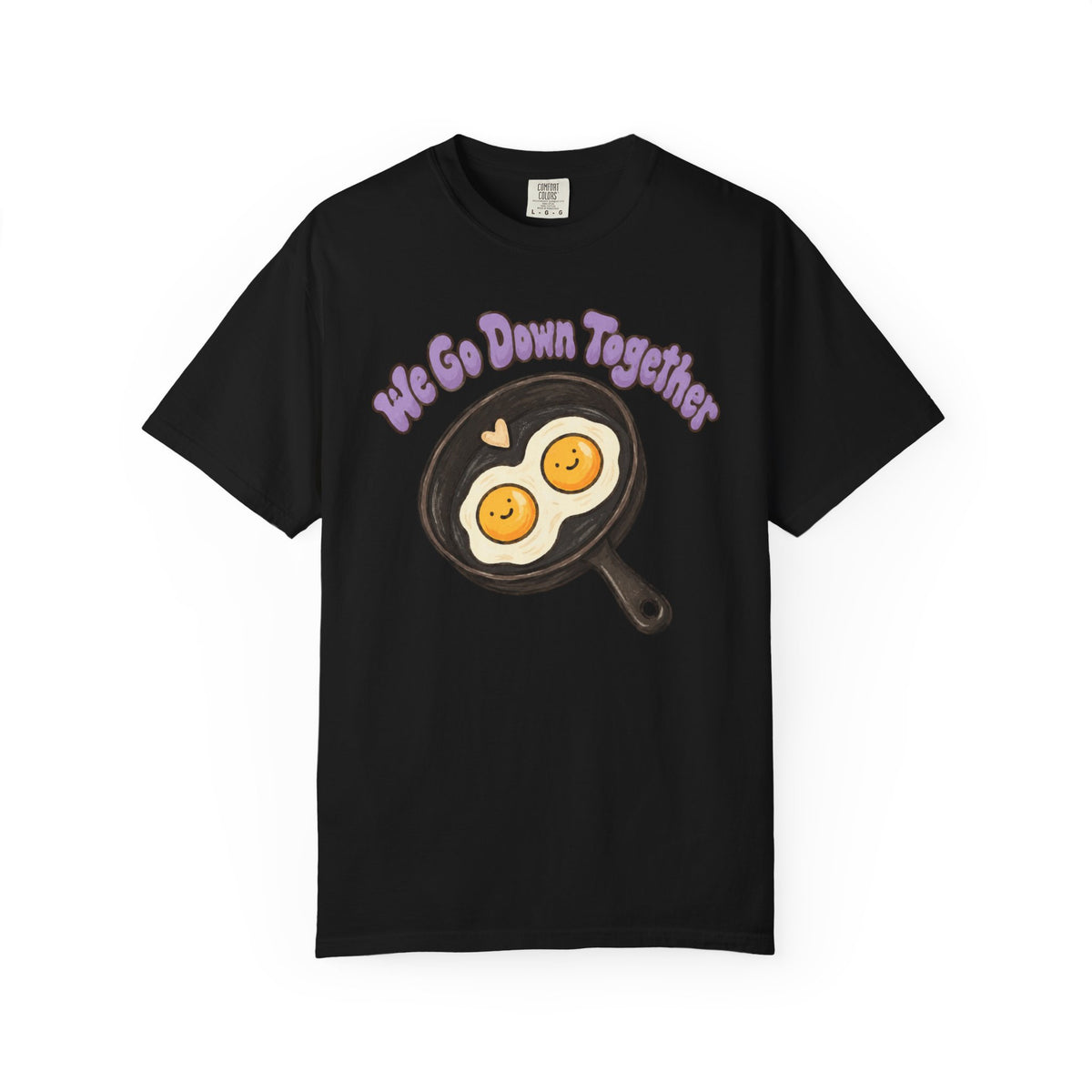 ''We Go Down Together'' besties t-shirt