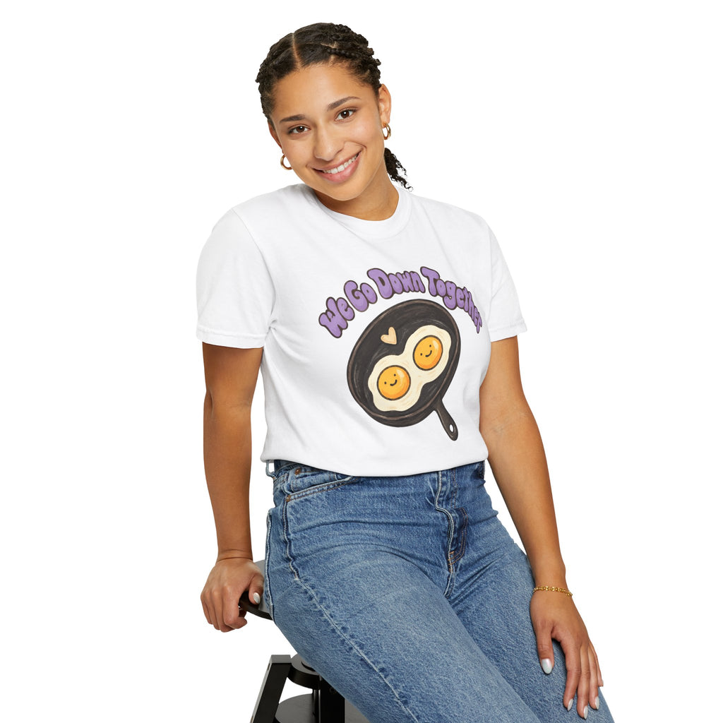 ''We Go Down Together'' besties t-shirt